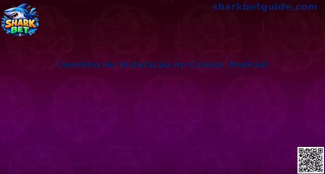 Caminho de Instalação no Celular Android