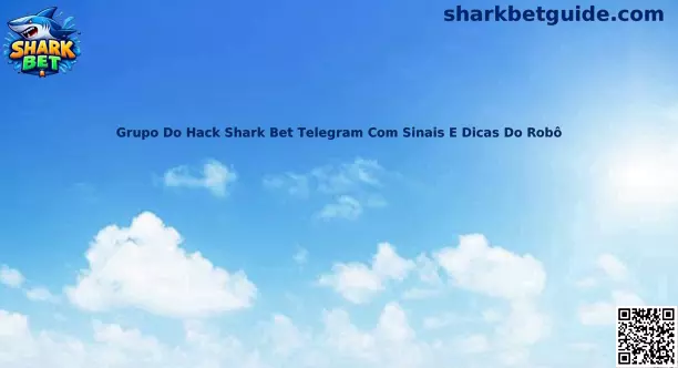 Grupo Do Hack Shark Bet Telegram Com Sinais E Dicas Do Robô