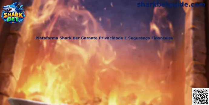 Plataforma Shark Bet Garante Privacidade E Segurança Financeira