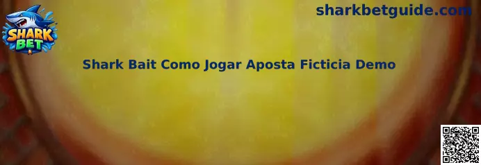 Shark Bait Como Jogar Aposta Ficticia Demo