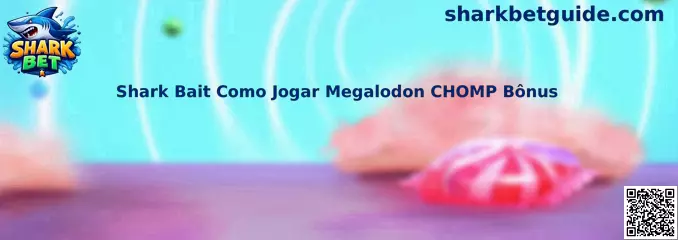Shark Bait Como Jogar Megalodon CHOMP Bônus