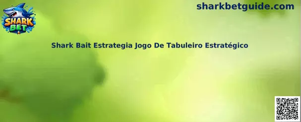 Shark Bait Estratégia Jogo De Tabuleiro Estratégico