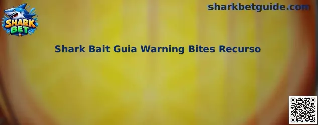 Shark Bait Guia Warning Bites Recurso