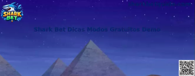 Shark Bet Dicas Modos Gratuitos Demo
