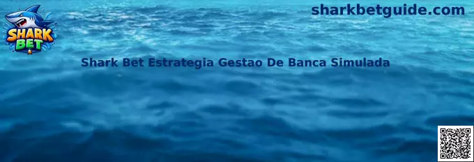 Shark Bet Estratégia Gestão de Banca Simulada