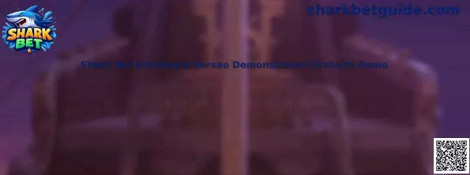Shark Bet Estrategia Versao Demonstracao Gratuita Demo