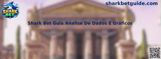 Shark Bet Guia Analise De Dados E Graficos