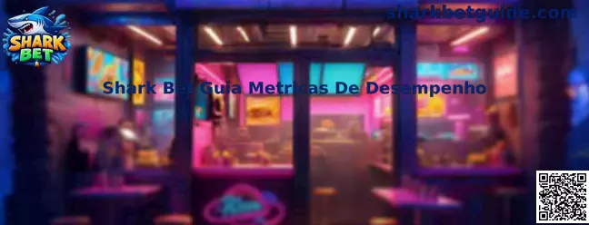 Shark Bet Guia Metricas De Desempenho