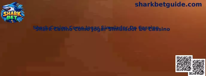 Shark Casino Como Jogar Simulador De Cassino