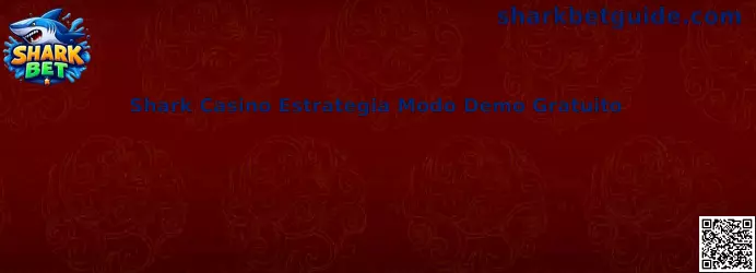 Shark Casino Estrategia Modo Demo Gratuito