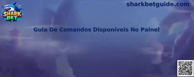 Guia De Comandos Disponíveis No Painel