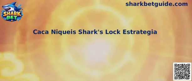 Caca Niqueis Shark's Lock Estrategia