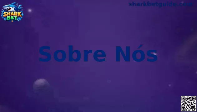 Shark Bet Sobre Nós